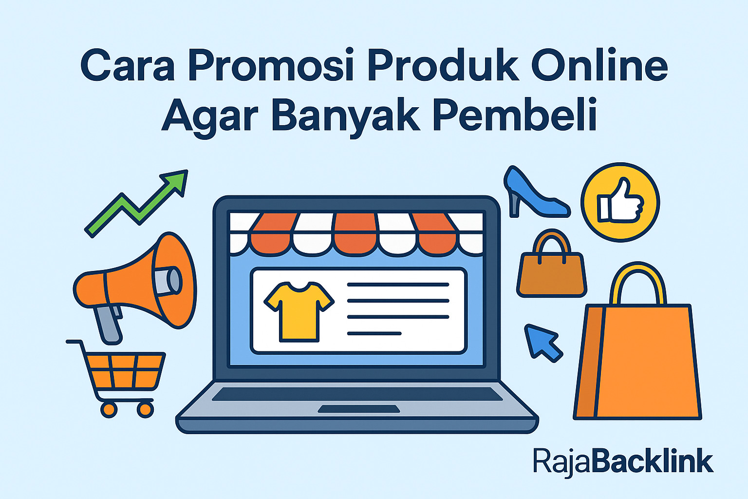 Cara Promosi Produk Online Agar Banyak Pembeli